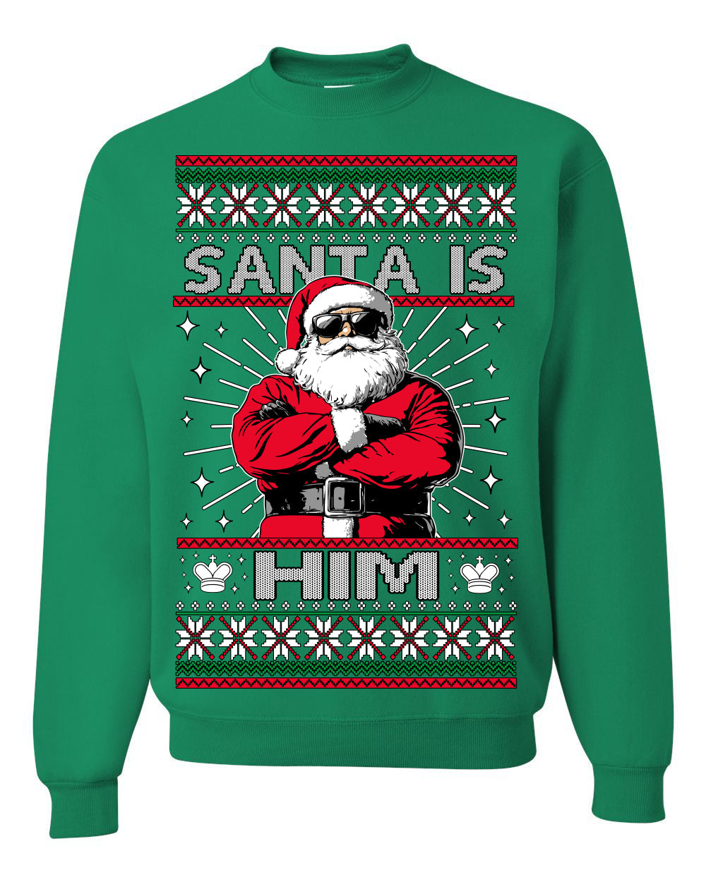 Santa Is Him Funny Gen Z Viral Meme Shades Slang Ugly Christmas Sweater Crewneck Sweatshirt