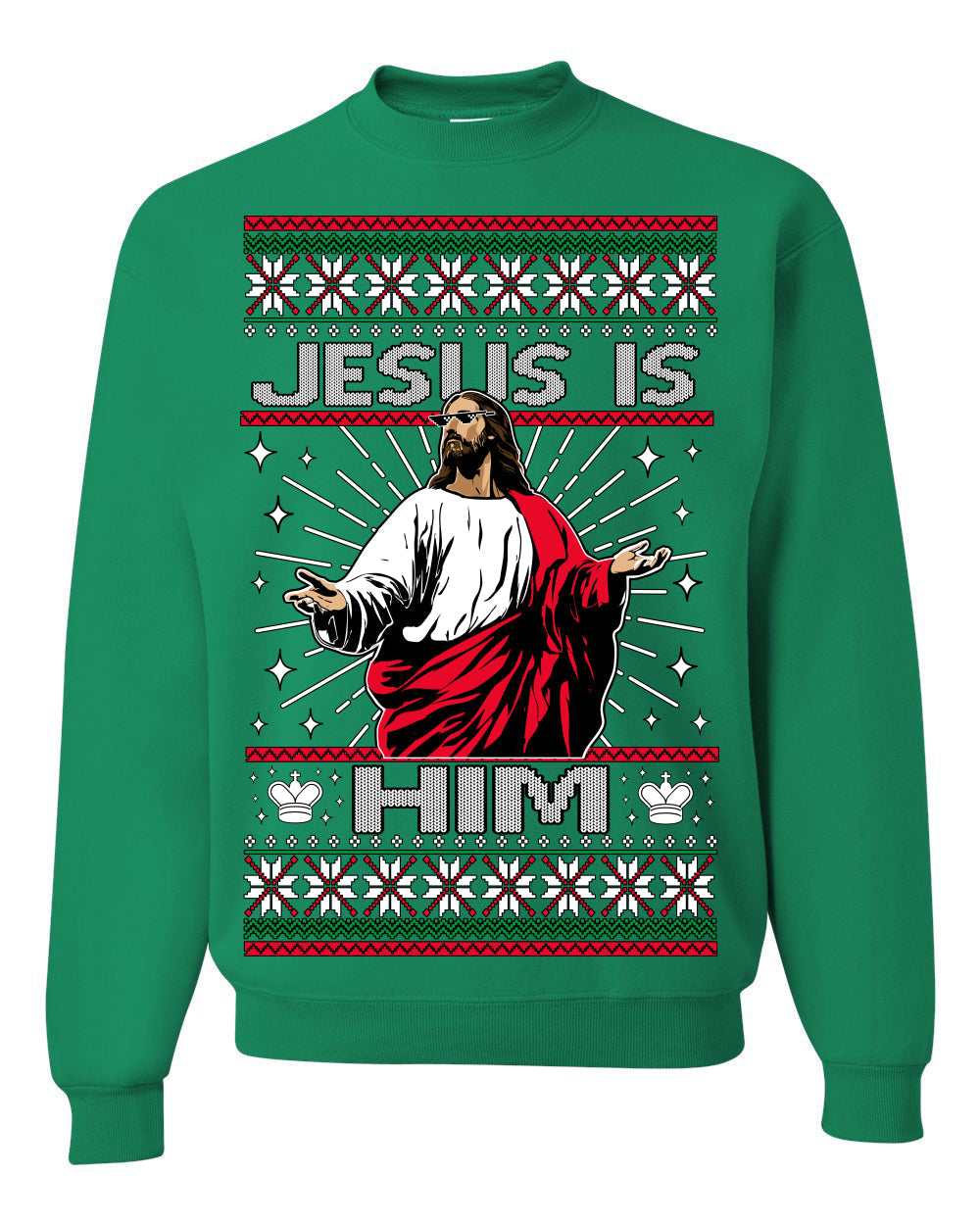 Jesus Is Him Funny Gen Z Viral Meme Shades Slang Ugly Christmas Sweater Crewneck Sweatshirt