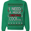 I Need a Huge Christmas Cocktail Funny Dirty Joke Drinking Ugly Christmas Sweater Crewneck Sweatshirt
