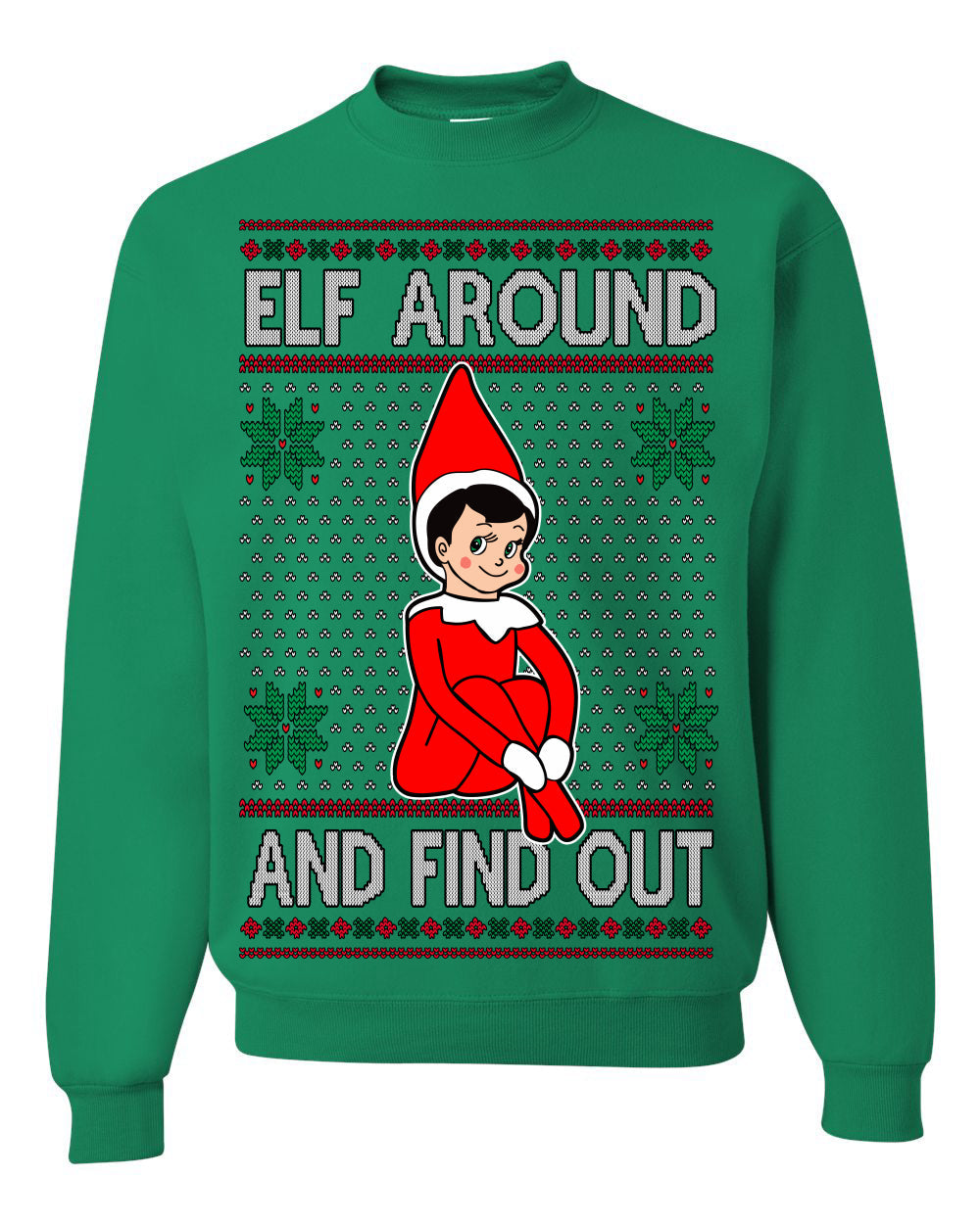 Elf Around and Find Out Funny Gift Toy on a Shelf, Classic Viral Winter Holidays Xmas Meme Ugly Christmas Sweater Crewneck Sweatshirt