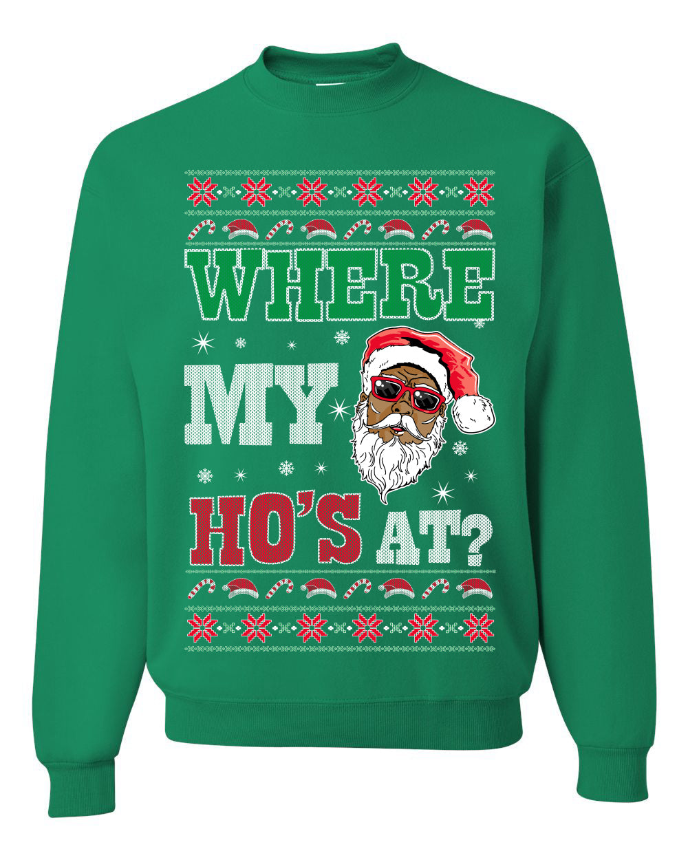 Where My Ho's At? Ugly Christmas Sweater Unisex Crewneck Sweatshirt