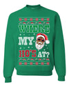 Where My Ho's At? Ugly Christmas Sweater Unisex Crewneck Sweatshirt
