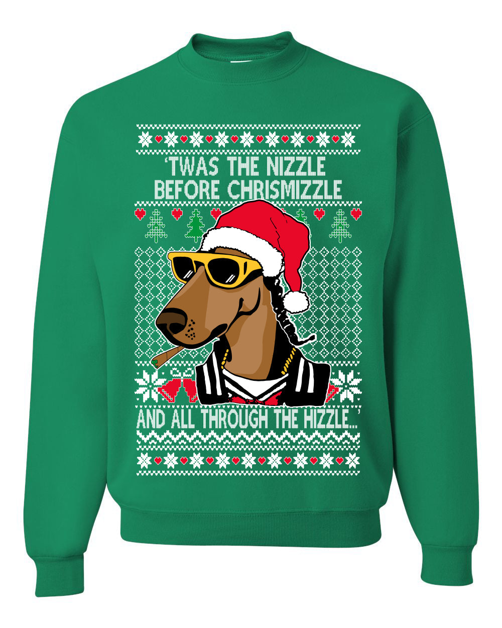 Twas The Nizzle Before Chrismizzle Gangster Dogg Rapper Ugly Christmas Sweater Unisex Crewneck Sweatshirt