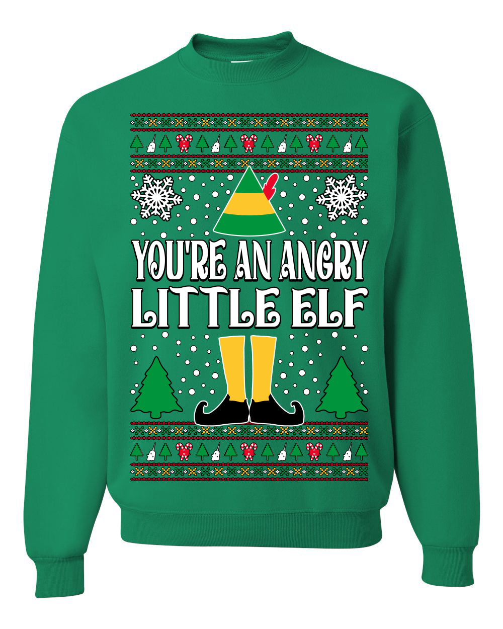 You're An Angry Little Elf Christmas Movie Quote  Ugly Christmas Sweater Unisex Crewneck Sweatshirt