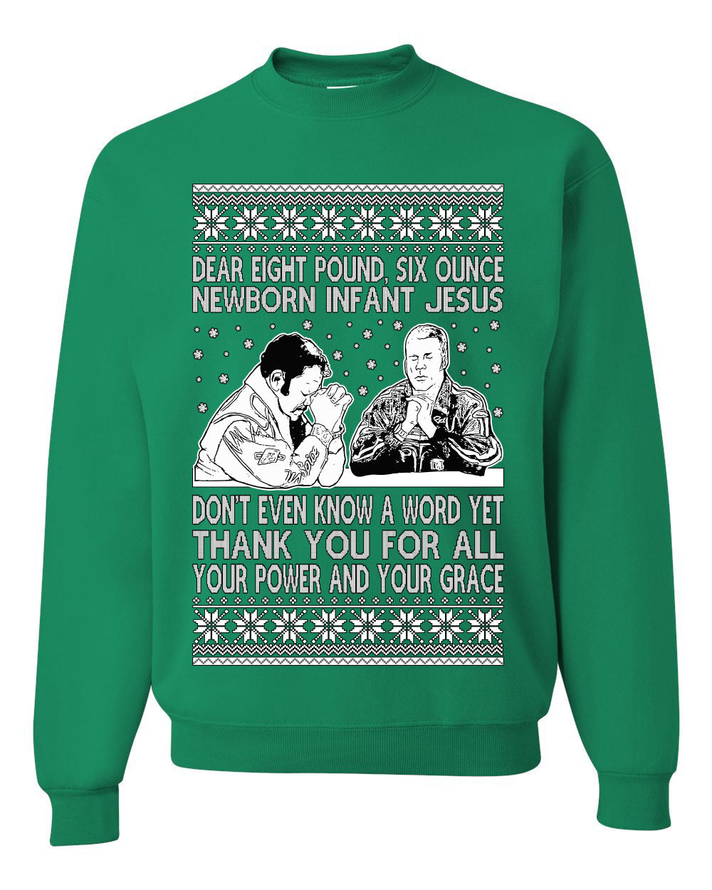 8 Pound 6 Ounce Baby Jesus Shake and Bake  Ugly Christmas Sweater Unisex Crewneck Sweatshirt