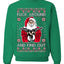 F Around And Find Out Santa Ugly Christmas Sweater Unisex Crewneck Sweatshirt