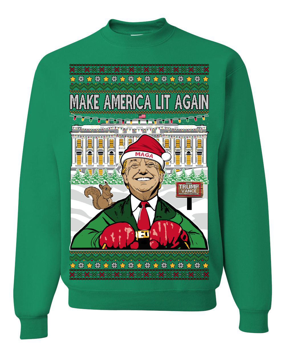 Make America Lit Again Funny Trump 2024 White House MAGA Ugly Christmas Sweater Crewneck Sweatshirt