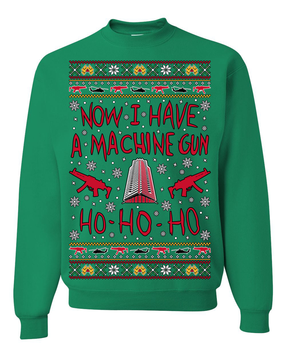 Now I Have a Machine Gun Ho Ho Ho Nakatomi Die Hard McClane Classic 80s Xmas Movie Ugly Christmas Sweater Crewneck Sweatshirt