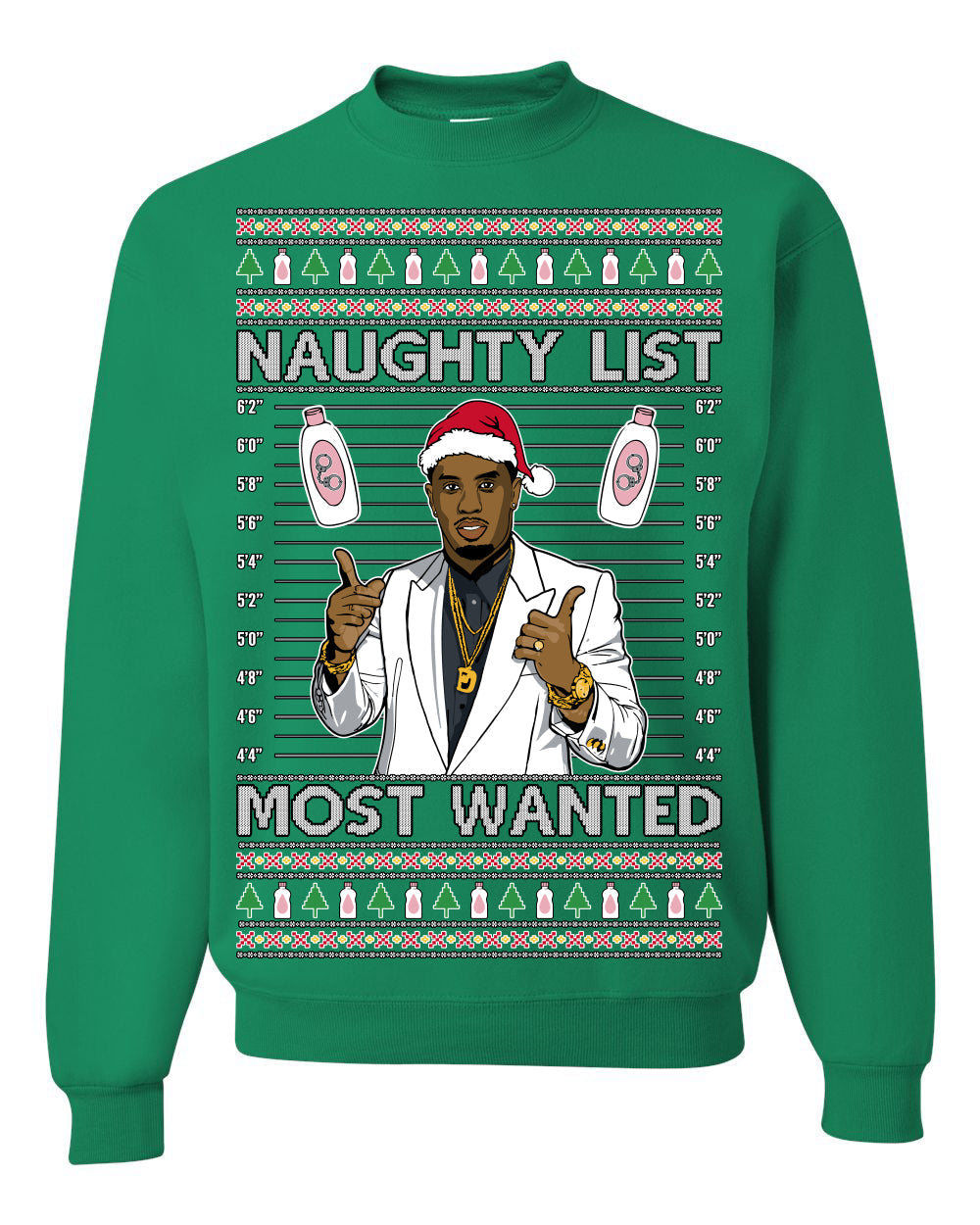 Naughty List Most Wanted, Funny Santa P Diddy Diddler Funny Party Viral Music Baby Oil Meme Ugly Christmas Sweater Crewneck Sweatshirt