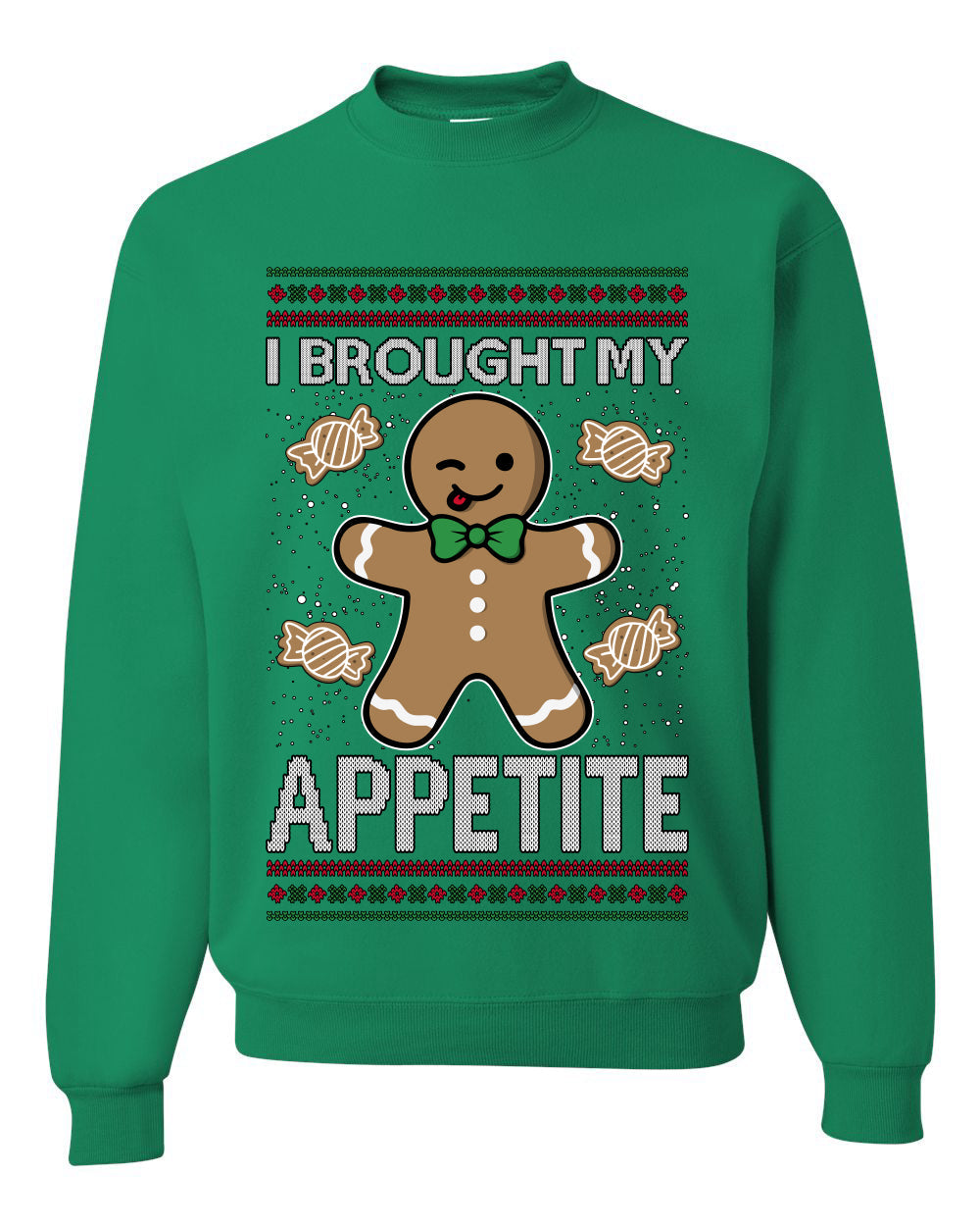 I Brought My Appetitie, Unisex Ugly Christmas Crewneck Sweatshirts