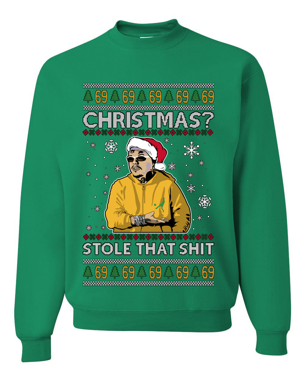 Christmas? Stole That 69 Meme, Unisex Ugly Christmas Sweater, Crewneck Sweatshirts