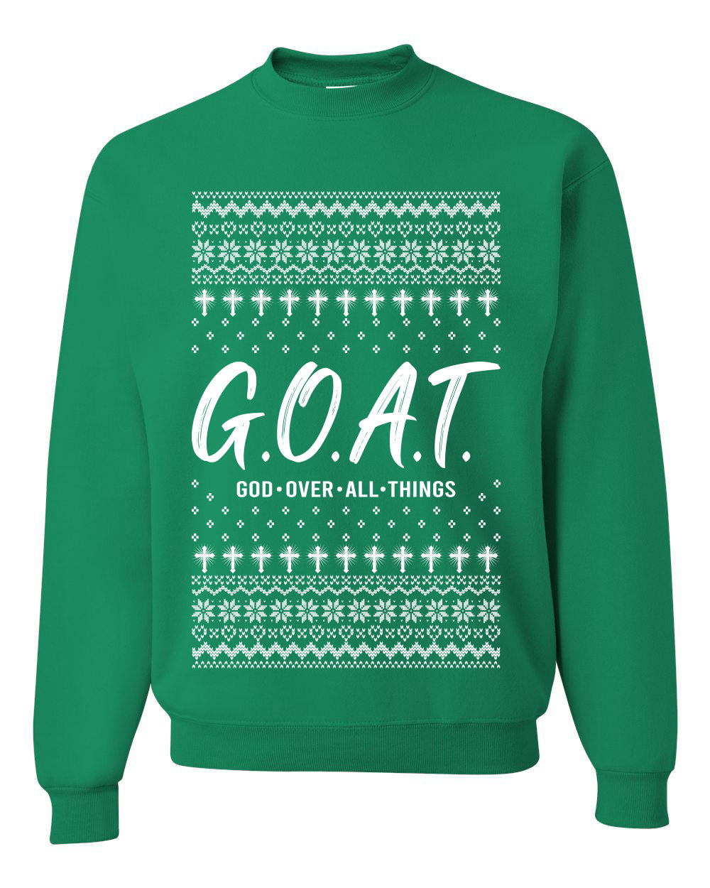 G.O.A.T. God Over All Things, Unisex Ugly Christmas Sweater Crewneck Sweatshirts