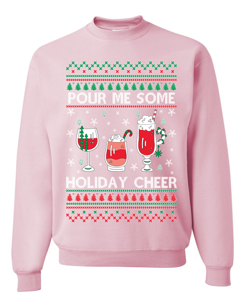 Pour Me Some Holiday Cheer Ugly Christmas Sweater Unisex Crewneck Sweatshirt
