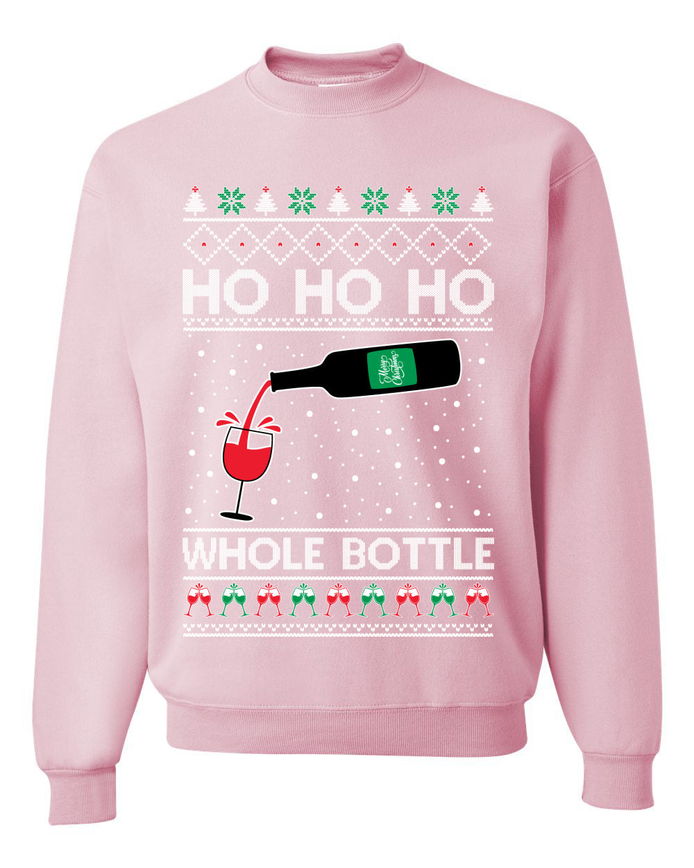 Ho Ho Ho Whole Bottle Wine Spirits Ugly Christmas Sweater Unisex Crewneck Sweatshirt
