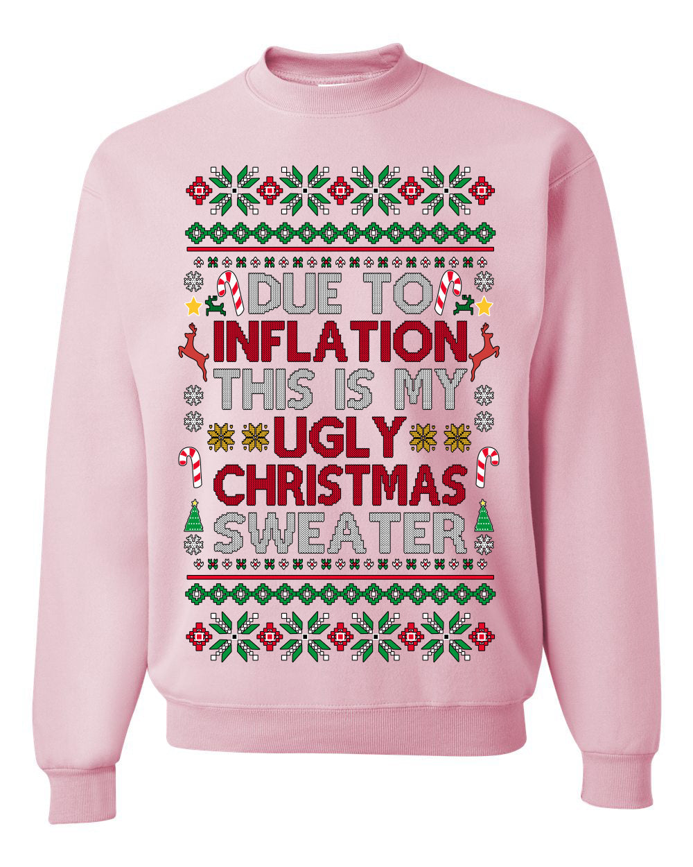 Due to Inflation This is My Ugly Christmas Sweater | Funny Crewneck Sweatshirt