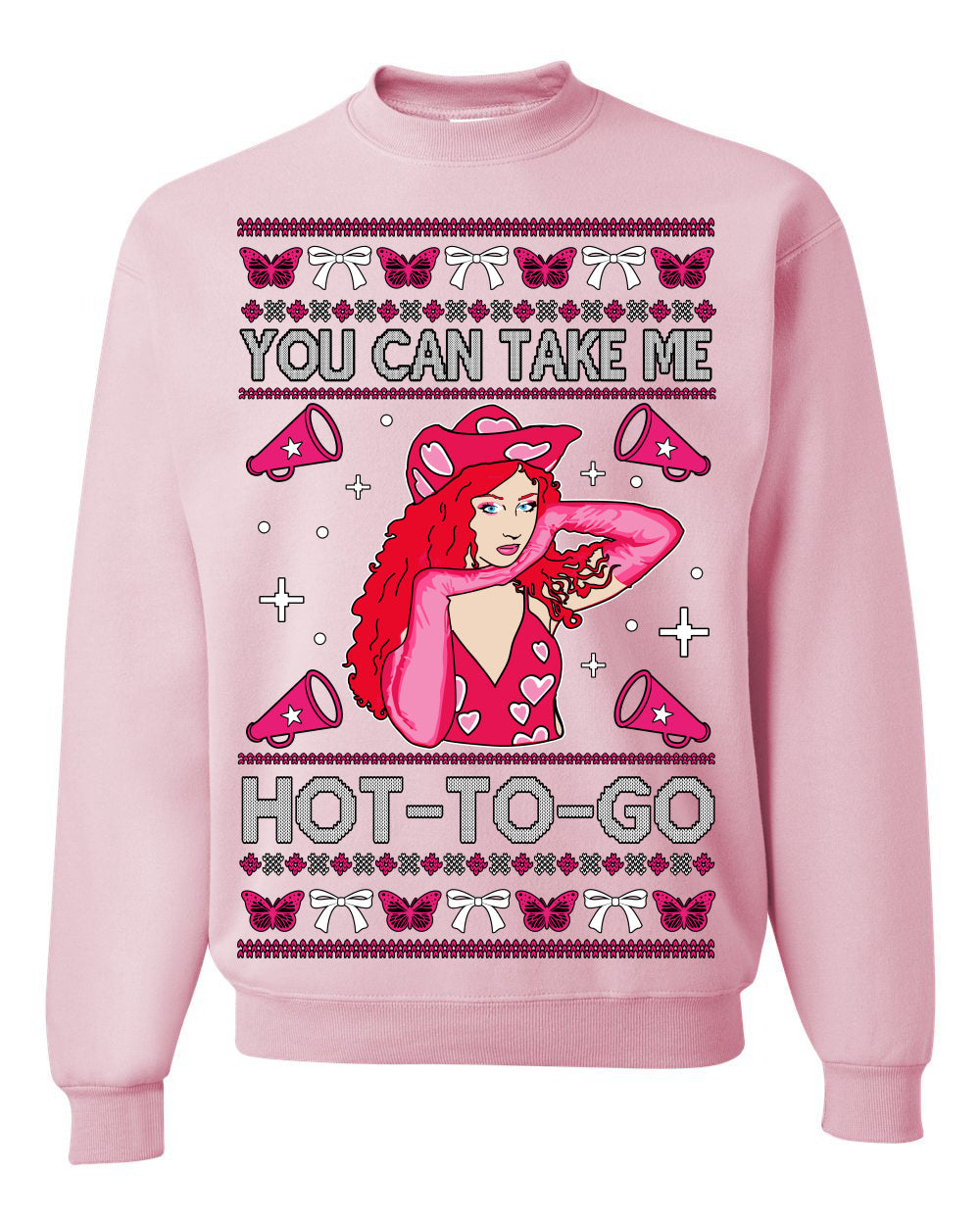 You Can Take Me Hot to Go, Funny Midwest Princess Pop Star Ugly Christmas Sweater Crewneck Sweatshirt