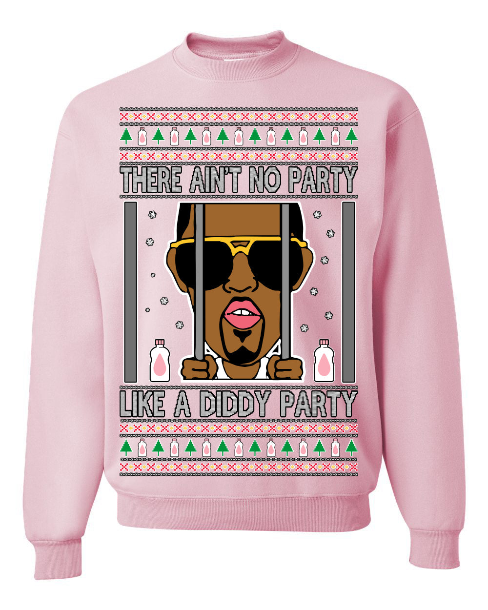 There Ain't No Party Like a Diddy Party Funny Classic Ugly Christmas Sweater Crewneck Sweatshirt
