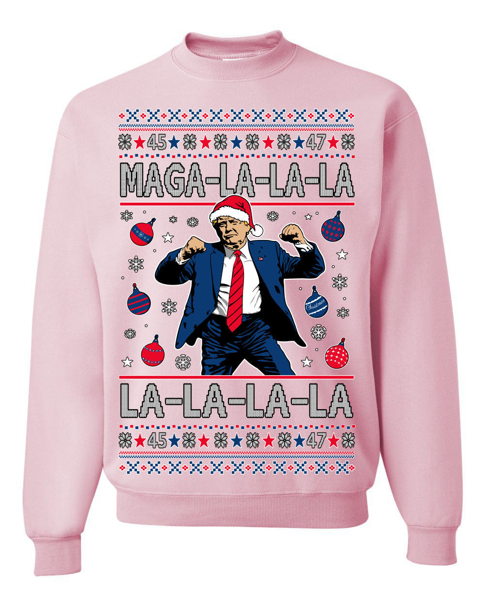 Maga La La La Funny Donald Trump Christmas Carol Song Ugly Christmas Sweater Crewneck Sweatshirt