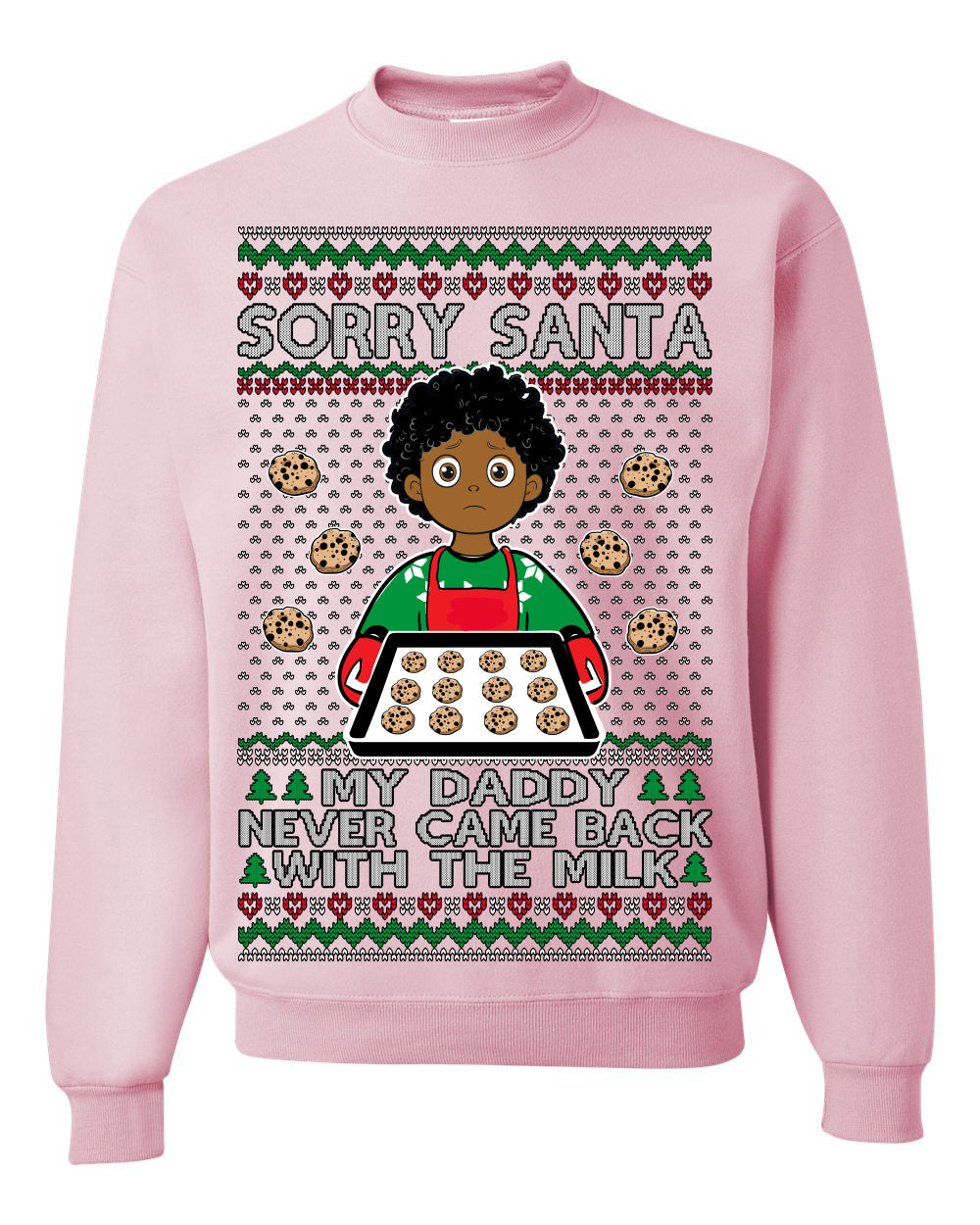 Sorry Santa Dad Never Came Back With Milk, Other Kid, Funny Viral Daddy Left Sad Kid Meme Ugly Christmas Sweater Crewneck Sweatshirt