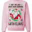 Ain't No Laws When You're Drinking With Claus Unisex Crewneck Sweatshirt