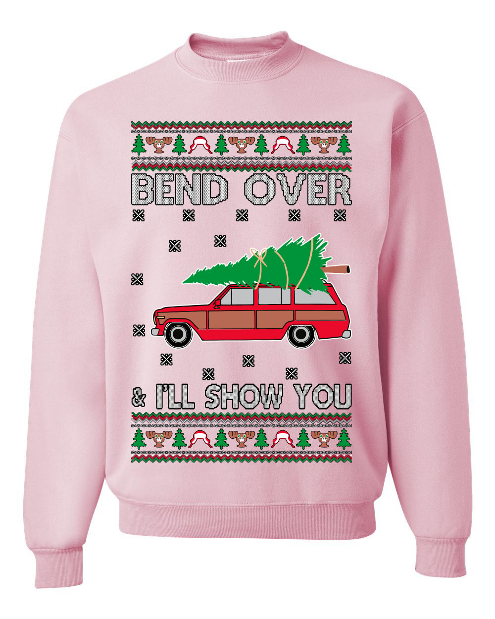 Bend Over & I'll Show You Colored Ugly Christmas Sweater Unisex Crewneck Sweatshirt