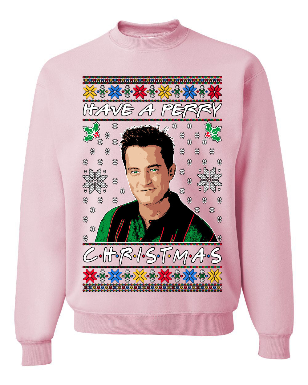 Have a Perry Christmas Ugly Christmas Sweater Unisex Crewneck Sweatshirt