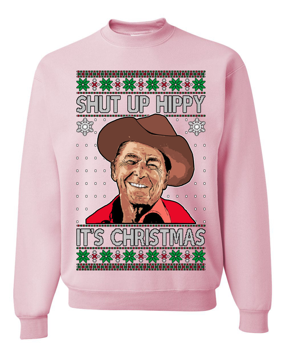 Shut Up Hippy It's Christmas Ugly Christmas Sweater Unisex Crewneck Sweatshirt