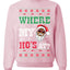 Where My Ho's At? Ugly Christmas Sweater Unisex Crewneck Sweatshirt