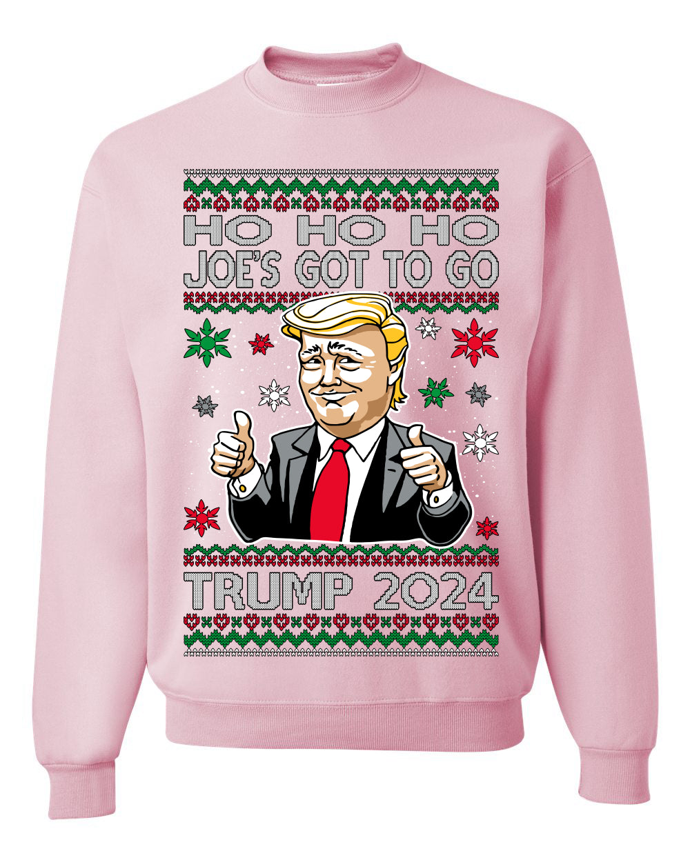 Ho Ho Ho Joe's Got To Go Trump 2024 Ugly Christmas Sweater Unisex Crewneck Sweatshirt
