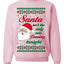 Naughty Santa Isn't The Only One Coming Tonight Ugly Christmas Sweater Unisex Crewneck Sweatshirt