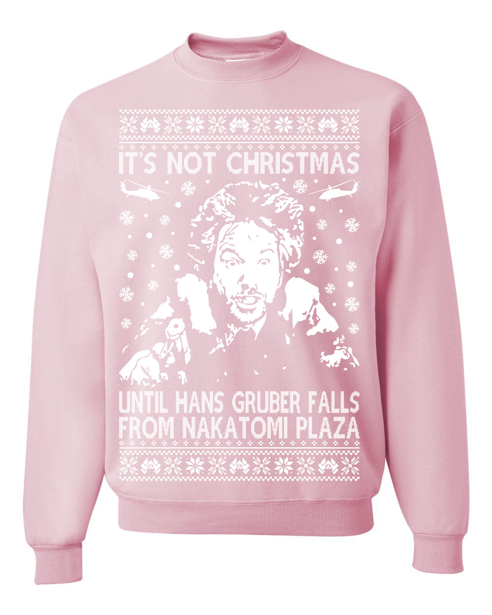 It's Not Christmas Until Hans Gruber Falls From Nakatomi Ugly Christmas Sweater Crewneck Sweatshirt