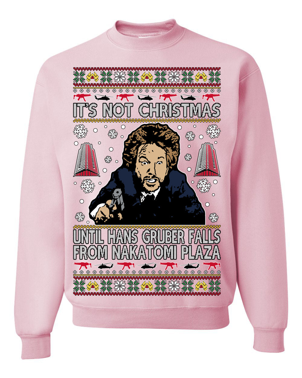 It's Not Christmas Until Hans Gruber Falls From Nakatomi Ugly Christmas Sweater Crewneck Sweatshirt