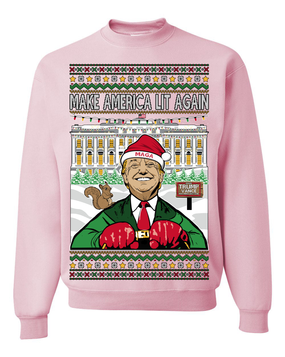 Make America Lit Again Funny Trump 2024 White House MAGA Ugly Christmas Sweater Crewneck Sweatshirt