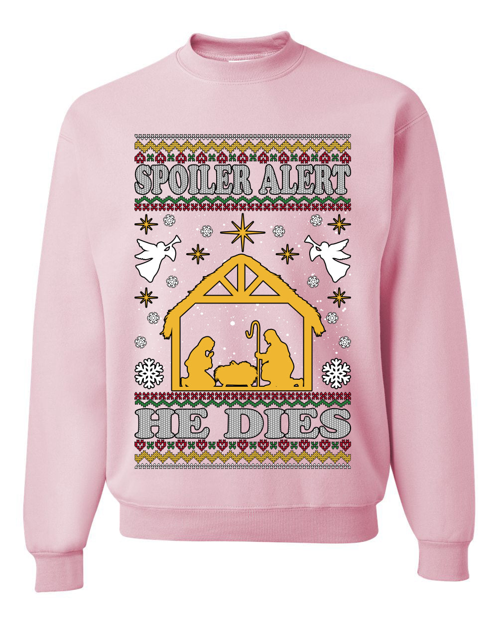 Spoiler Alert He Dies Nativity Scene, Unisex Ugly Christmas Sweater, Crewneck Sweatshirts