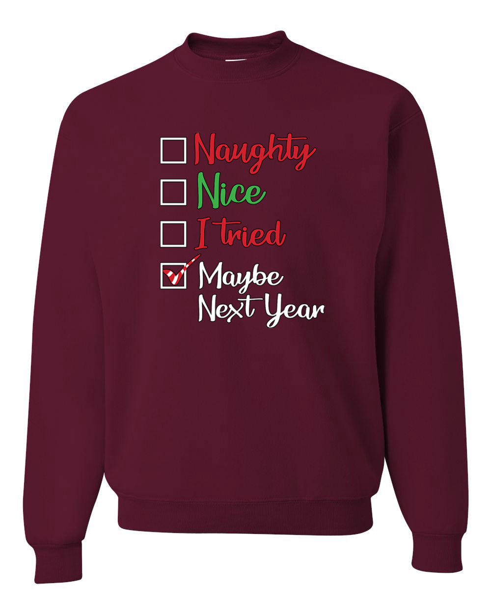 Naughty Nice I Tried Maybe Next Year Checklist Merry Christmas Unisex Crewneck Graphic Sweatshirt