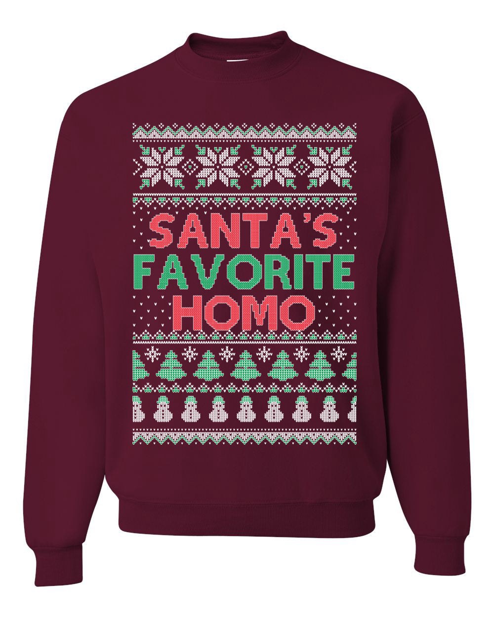 Santa's Favorite Homo Ugly Christmas Sweater Unisex Crewneck Sweatshirt