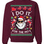 I Do It for the Hos Funny Santa Claus Ugly Christmas Sweater Crewneck Sweatshirt