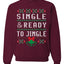 Single and Ready to Jingle Merry Ugly Christmas Sweater Unisex Crewneck Graphic Sweatshirt