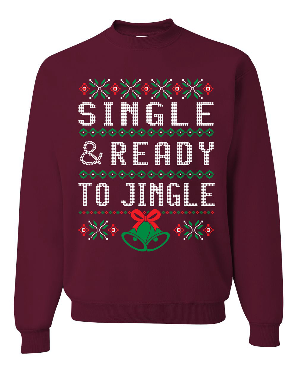 Single and Ready to Jingle Merry Ugly Christmas Sweater Unisex Crewneck Graphic Sweatshirt