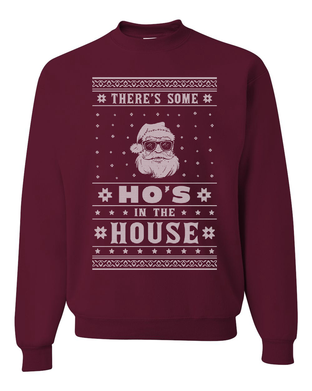 Theres Some Hos in The House Santa Merry Ugly Christmas Sweater Unisex Crewneck Graphic Sweatshirt