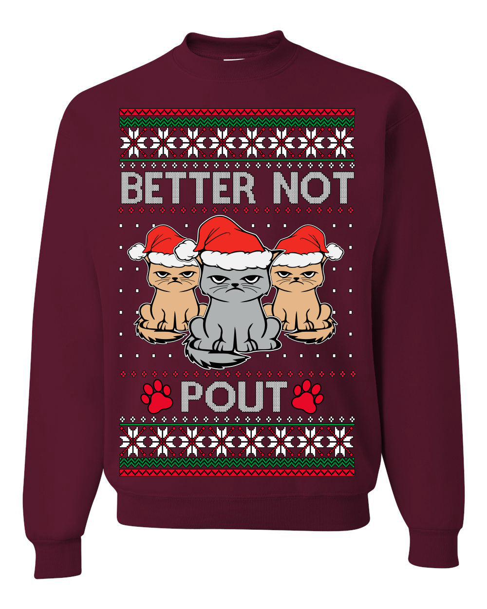 Better Not Pout, Cute Sad Santa Cats | Funny Ugly Christmas Sweater Crewneck Sweatshirt