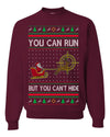 You Can Run But You Can't Hide Santa Sleigh Reindeer Ugly Christmas Sweater Crewneck Sweatshirt
