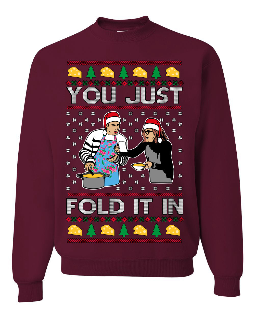 You Just Fold It In Funny Enchilada Moira David TV Sitcom Ugly Christmas Sweater Crewneck Sweatshirt