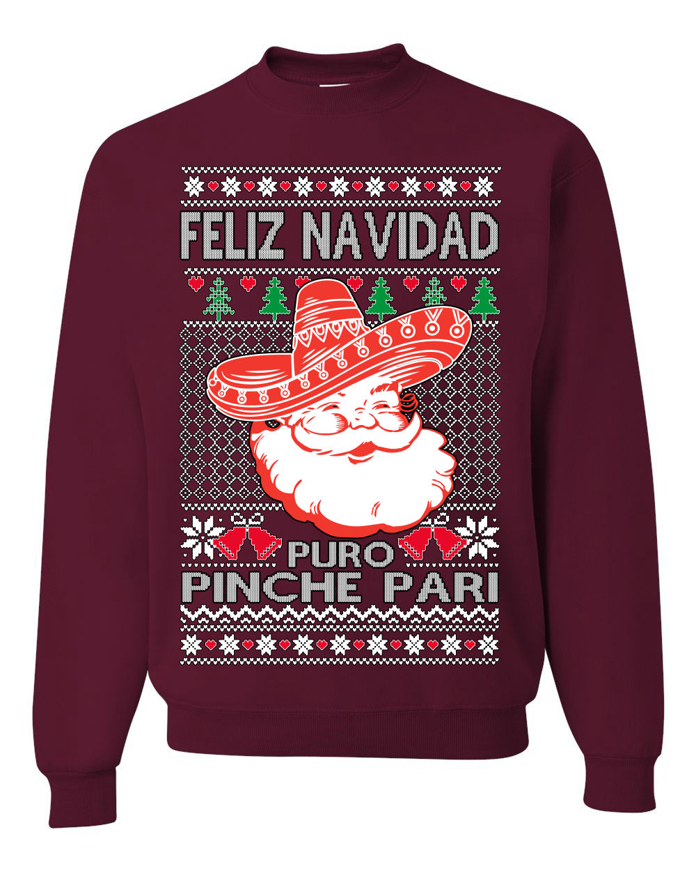 Feliz Navidad Puro Pinche Pari Funny Spanish Song Ugly Christmas Sweater Crewneck Sweatshirt