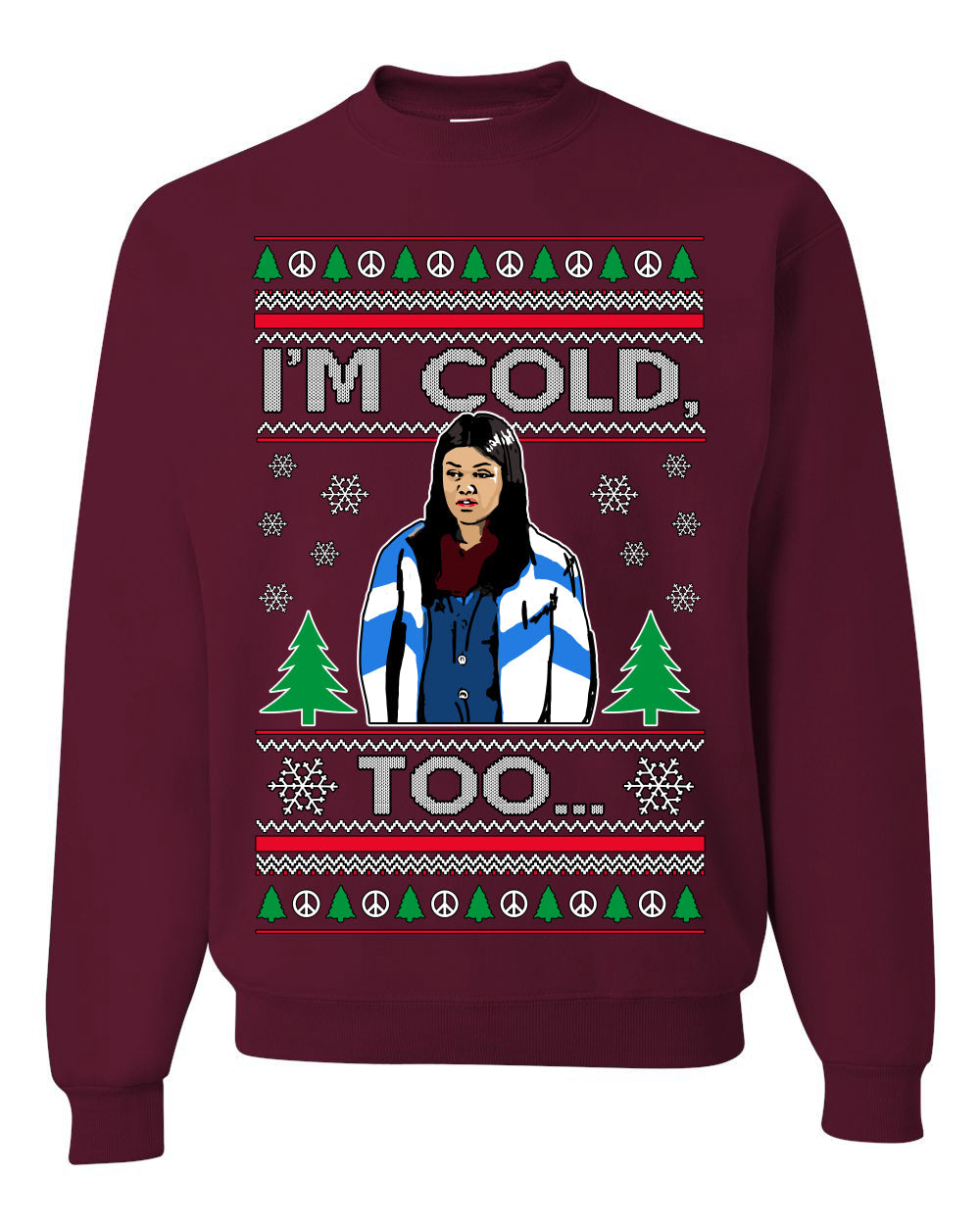 I'm Cold Too Funny Classic 70s Show Damn Jackie Ugly Christmas Sweater Crewneck Sweatshirt