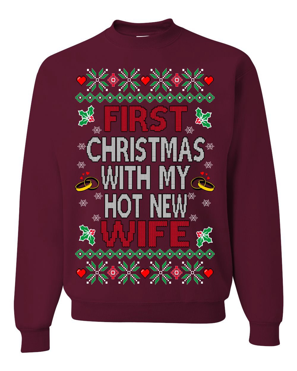First Christmas With My Hot New Wife Classic Newlywed Ugly Christmas Sweater Crewneck Sweatshirt