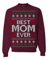 Best Mom Ever Classic Winter Holidays Ugly Christmas Sweater Crewneck Sweatshirt
