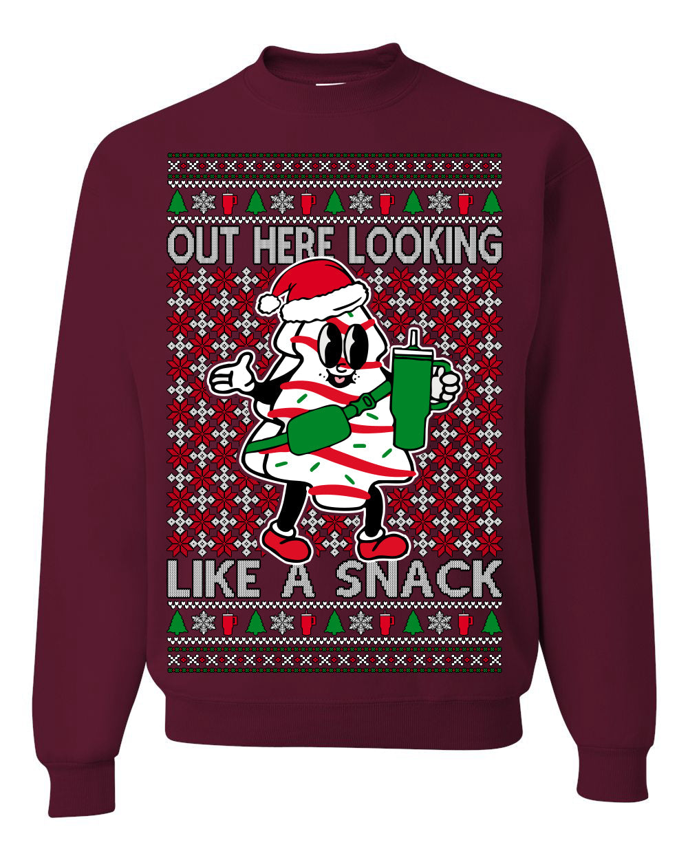 Out Here Looking Like a Snack Funny Cute Christmas Cookie Ugly Christmas Sweater Crewneck Sweatshirt