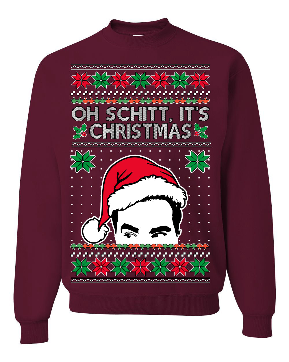 Oh Schitt It's Christmas Funny David Tv Show Sitcom Ugly Christmas Sweater Crewneck Sweatshirt