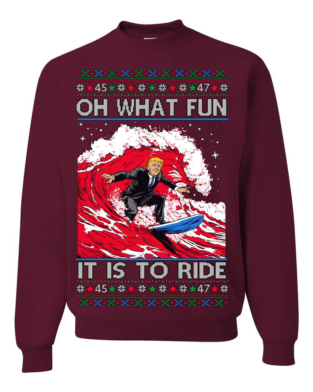 Oh What Fun It Is To Ride Donald Trump Red Wave Landslide Ugly Christmas Sweater Crewneck Sweatshirt